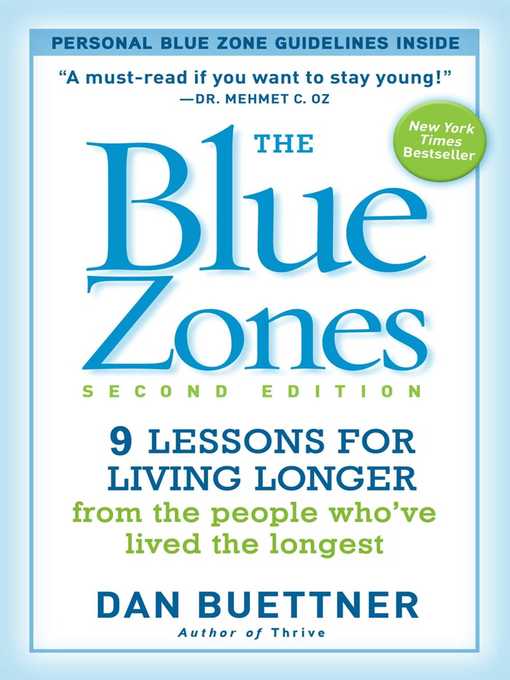 Title details for The Blue Zones: 9 Lessons for Living Longer From the People Who've Lived the Longest by Dan Buettner - Wait list